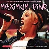 Maximum Pink: The Unauthorised Biography of Pink (Audio CD)