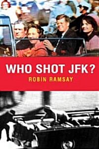 Who Shot JFK? (Hardcover)