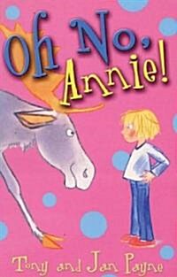 Oh No, Annie! (Paperback)