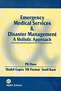 Emergency Medical Services and Disaster Management (Hardcover)