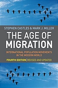 The Age of Migration: International Population Movements in the Modern World (Paperback, 4th)