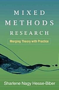 Mixed Methods Research: Merging Theory with Practice (Paperback)