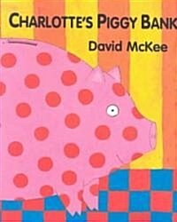 Charlottes Piggy Bank (Paperback)