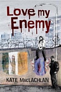 [중고] Love My Enemy (Paperback)