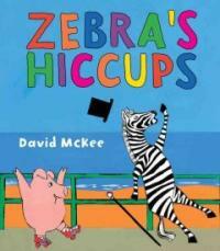 Zebra's Hiccups (Paperback)