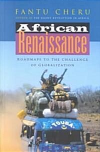 African Renaissance : Roadmaps to the Challenge of Globalization (Hardcover)