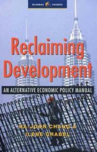 Reclaiming development: an alternative economic policy manual
