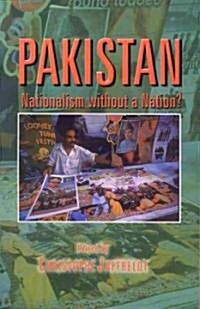 Pakistan : Nationalism without a Nation (Paperback)