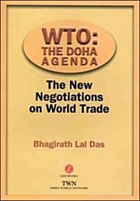WTO : The Doha Agenda: The New Negotiations on World Trade (Paperback)
