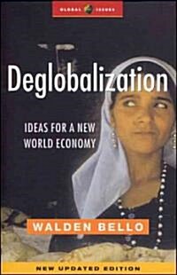 Deglobalization : Ideas for a New World Economy (Paperback, New Updated Edition)