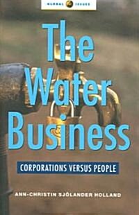 The Water Business : Corporations Versus People (Paperback)