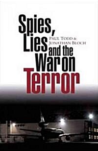 Spies, Lies and the War on Terror (Paperback)