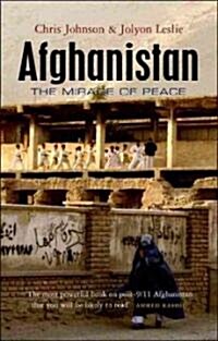 Afghanistan : The Mirage of Peace (Hardcover)