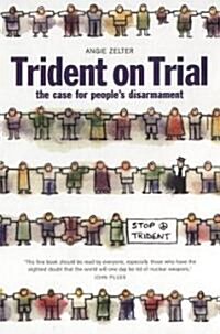 Trident on Trial : The Case for Peoples Disarmament (Paperback)