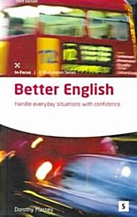 Better English: : Handle Everyday Situations with Confidence (Paperback, 3 Student edition)