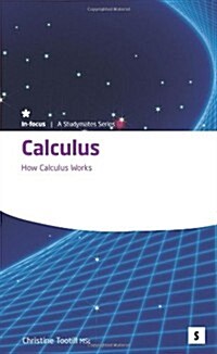 Calculus: : How Calculus Works (Paperback, Student ed)