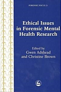 Ethical Issues in Forensic Mental Health Research (Paperback)