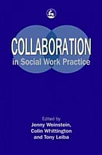 Collaboration in Social Work Practice (Paperback)