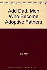 Adoptive Fathers (Paperback)