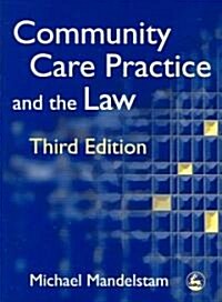 Community Care Practice And The Law (Paperback, 3rd)