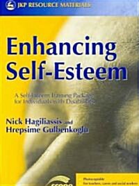 Enhancing Self-esteem : A Self-esteem Training Package for Individuals with Disabilities (Paperback)