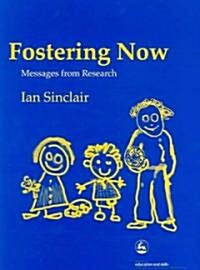 Fostering Now : Messages from Research (Paperback)