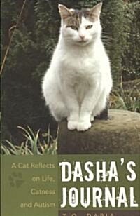 Dashas Journal : A Cat Reflects on Life, Catness and Autism (Paperback)