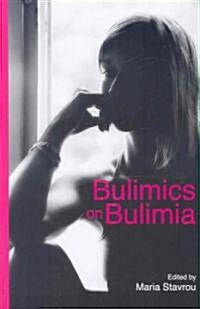 Bulimics on Bulimia (Paperback)