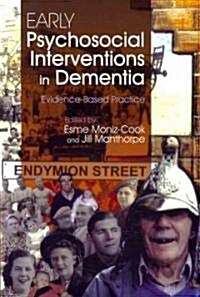 Early Psychosocial Interventions in Dementia : Evidence-Based Practice (Paperback)