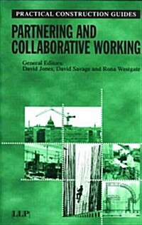 Partnering and Collaborative Working (Paperback)