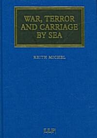 War, Terror and Carriage by Sea (Hardcover)