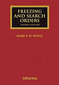 Freezing and Search Orders (Hardcover, 4 New edition)