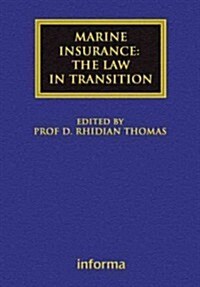 Marine Insurance: The Law in Transition (Hardcover)