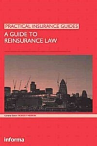 A Guide to Reinsurance Law (Hardcover)