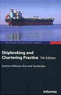 Shipbroking and Chartering Practice (Hardcover, 7 Revised edition)