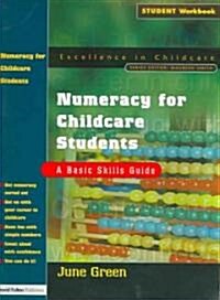 Numeracy for Childcare Students : A Basic Skills Guide (Paperback)