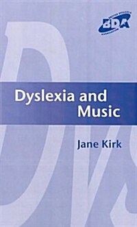 Dyslexia And Music (Paperback)