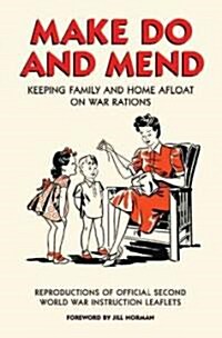 Make Do and Mend (Hardcover)