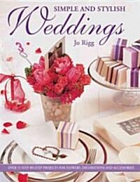 Simple and Stylish Weddings (Paperback)