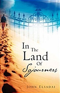 In the Land of Sojourners (Paperback)