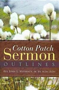 Cotton Patch Sermon Outlines (Paperback)