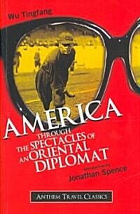 America Through the Spectacles of an Oriental Diplomat (Paperback)