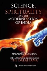 Science, Spirituality and the Modernization of India (Hardcover)