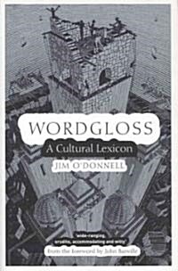 [중고] Wordgloss: A Cultural Lexicon (Paperback, 2, Revised)