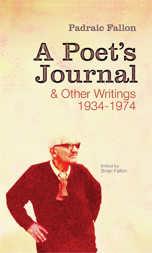 A Poets Journal and Other Writings: 1934-1974 (Hardcover)