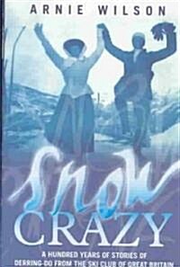 Snow Crazy (Hardcover)