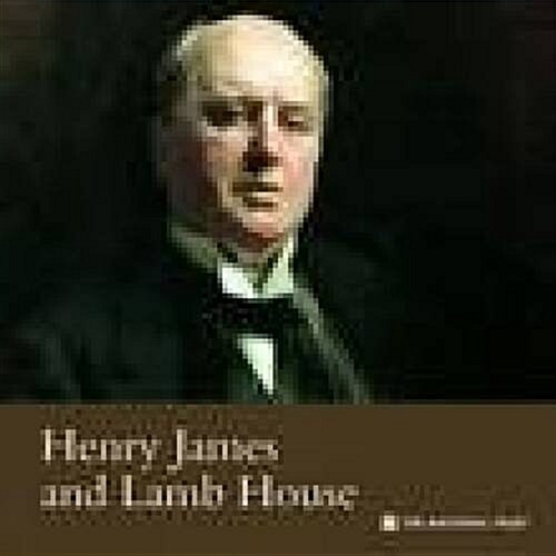 Henry James & Lamb House, East Sussex (Paperback)