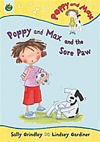 Poppy and Max and the Sore Paw (Paperback)