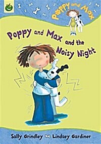 Poppy and Max and the Noisy Night (Paperback)