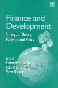 Finance and development : surveys of theory, evidence, and policy